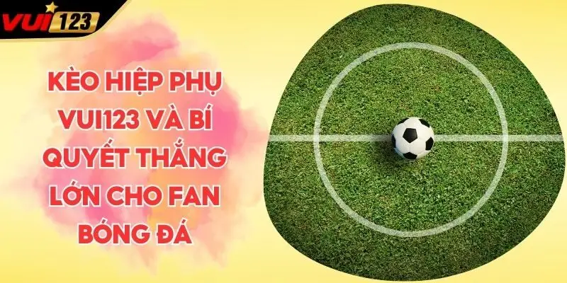 Kèo hiệp phụ